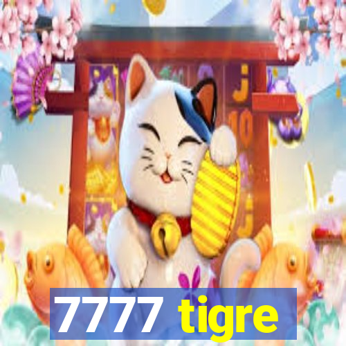 7777 tigre